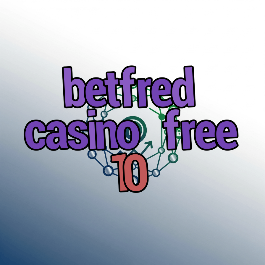 betfred casino free 10